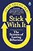 Stick with It: The Science ...