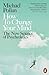 How to Change Your Mind: The New Science of Psychedelics