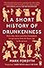 A Short History of Drunkenness