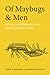 Of Maybugs and Men: A Histo...