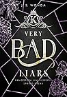 Very Bad Liars
