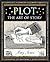 Plot: The Art of Story