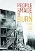 People Wasn't Made to Burn:...