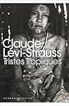 Tristes Tropiques by Claude Lévi-Strauss