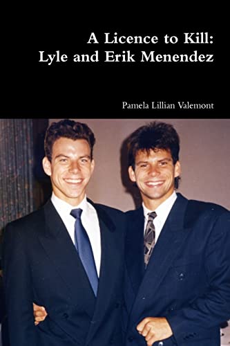 A Licence to Kill: Lyle and Erik Menendez (Paperback)