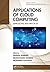 Applications of Cloud Computing (Chapman & Hall/CRC Distributed Sensing and Intelligent Systems Series)
