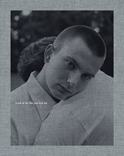Look at me like you love me (Hardcover)