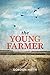 The Young Farmer by Gordon Hirth
