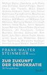 Die Zukunft der Demokratie Die Zukunft der Demokratie