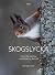 Skogslycka : tips för möten i skogens gläntor
