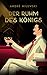 Der Ruhm des Königs