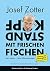 Kopfstand mit frischen Fischen