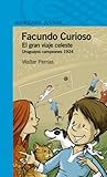 Facundo Curioso: El gran viaje celeste. Uruguayos campeones 1924