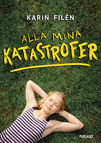 Alla mina katastrofer (Hardcover)