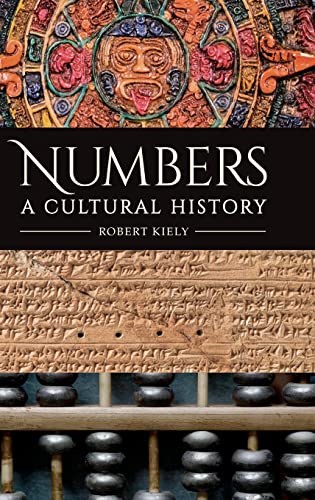 Numbers: A Cultural History (Hardcover)