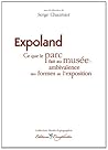 Expoland: ce que le parc fait au musée ; ambivalence des formes de l'exposition