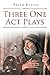 Three One Act Plays