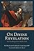 On Divine Revelation: The Teaching of the Catholic Faith Vol. One