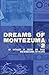 Dreams of Montezuma 2: A Ne...