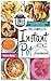 The Complete Instant Pot Mini Cookbook by Melissa Butler