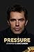 Pressure: A Memoir