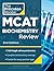 Princeton Review MCAT Biochemistry Review, 2nd Edition: Complete Content Prep + Practice Tests (Graduate School Test Preparation)