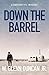 Down The Barrel: A Rafferty P.I. Mystery (Rafferty: Hardboiled P.I.)