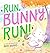 Run, Bunny, Run