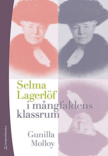 Selma Lagerlöf i mångfaldens klassrum (Staple Bound)