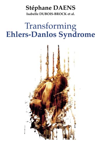 Transforming Ehlers-Danlos Syndrome (Paperback)