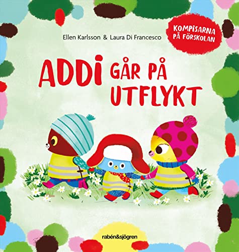 Addi går på utflykt (Kompisarna på förskolan, #3)