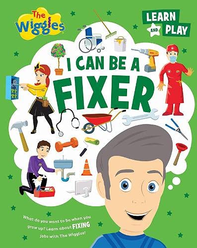 The Wiggles Learn and Play: I Can Be a Fixer (Board book)