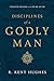 Disciplines of a Godly Man