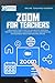 Zoom for Teachers by Online Teaching Academy