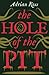 The Hole of the Pit
