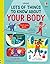 Lots of Things to Know About Your Body by Sarah Hull