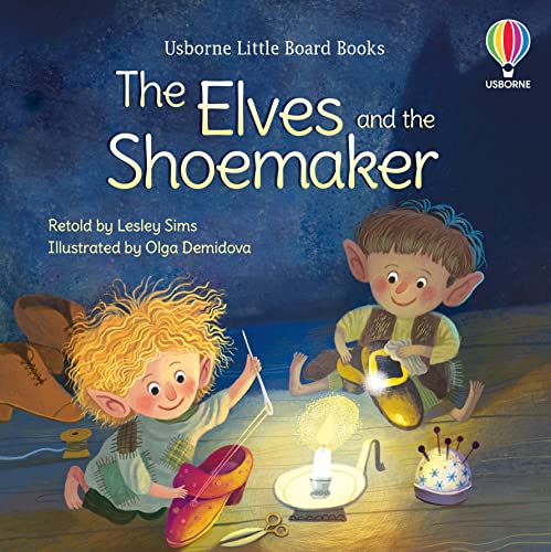 The Elves and the Shoemaker (Usborne Little Board Books)