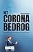 Corona Bedrog, Het