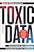 Toxic Data