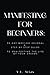 Manifesting for Beginners::...