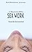 3 Reasons Sex Work Should B...