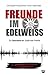 Freunde im Edelweiss by Artur Oberhofer