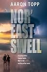 Nor’ East Swell Nor’ East Swell