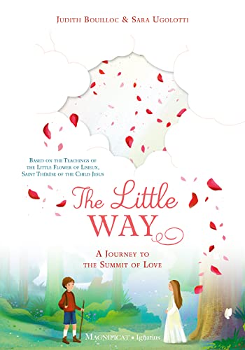 The Little Way: A Journey to the Summit of Love (Hardcover)