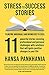 STRESS TO SUCCESS STORIES: ...