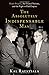The Absolutely Indispensable Man: Ralph Bunche, the United Nations, and the Fight to End Empire