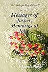 Messages of Jasper, Memories of Jolie