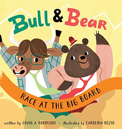Bull & Bear Race at the Big Board (Bull & Bear #1)
