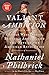 Valiant Ambition: George Washington, Benedict Arnold, and the Fate of the American Revolution (The American Revolution Series)