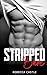 Stripped Bare: A Rich Girl/Bad Boy Standalone Romance